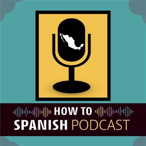 How to Spanish Podcast poster