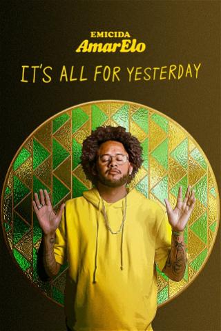 Emicida: AmarElo - It’s All For Yesterday poster