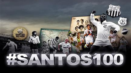 Santos, 100 Years of Playful Soccer poster