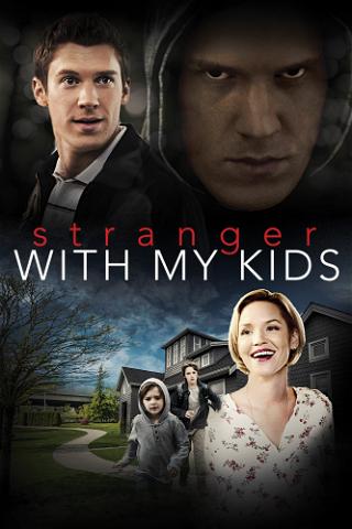 A Stranger with My Kids poster