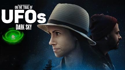 On the Trail of UFOs: Dark Sky poster