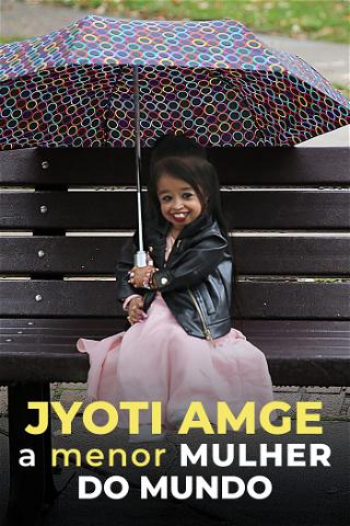 Jyoti Amge, a Menor Mulher do Mundo poster
