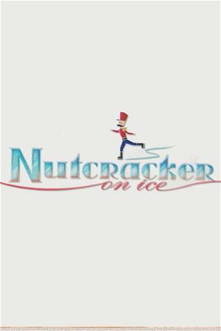 Nutcracker on Ice poster