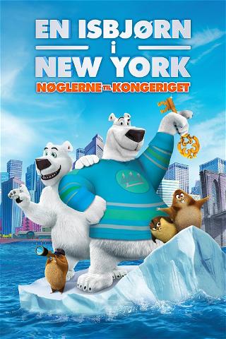 En isbjørn i New York - Nøglerne til kongeriget poster