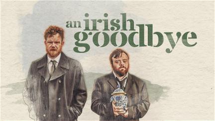 An Irish Goodbye poster
