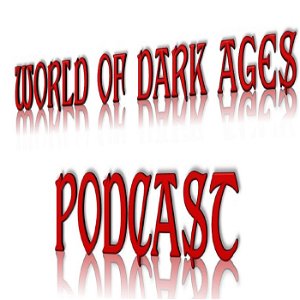 World of Dark Ages Podcast poster