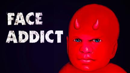 Face Addict poster