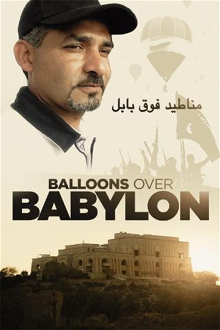 Balloons over Babylon poster