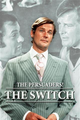 The Persuaders! The Switch poster