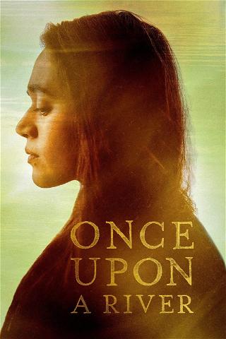 Once Upon a River poster