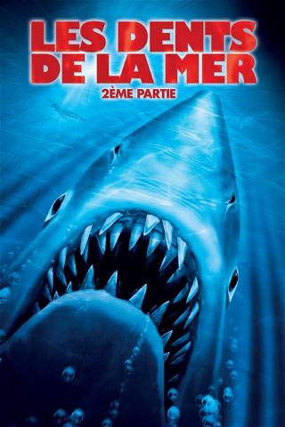 Les Dents de la mer - 2ème partie poster