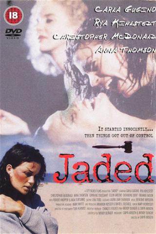 Jaded poster