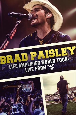 Brad Paisley - Life Amplified World Tour: Live From WVU poster