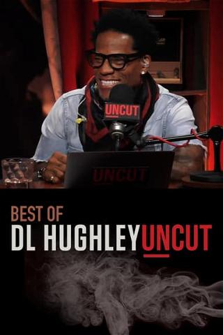 The Best of DL Hughley: Uncut poster