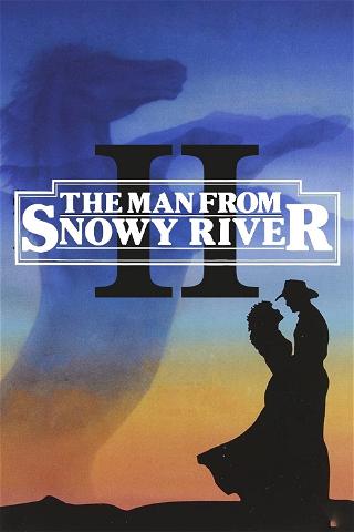 The Man From Snowy River II poster