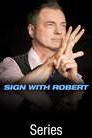Sign with Robert poster