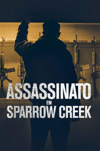 Assassinato em Sparrow Creek poster