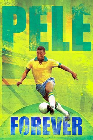 Pele Forever poster