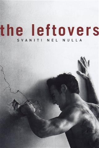 The Leftovers - Svaniti nel nulla poster