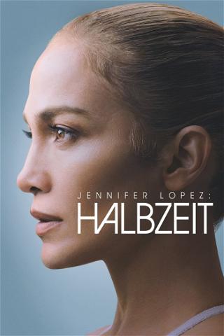 Jennifer Lopez: Halbzeit poster