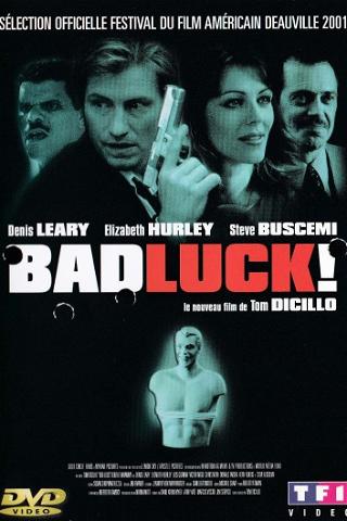 Bad Luck ! poster