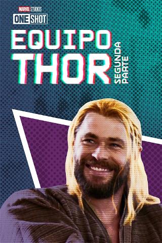 Equipo Thor Parte 2: ¿Dónde están ahora? poster
