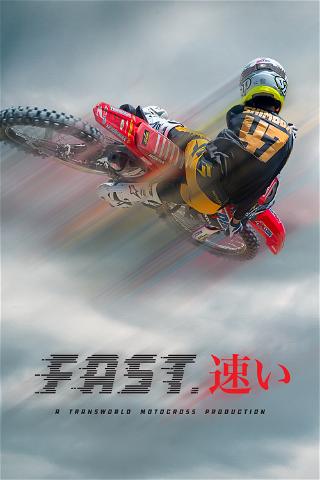 FAST: A Transworld Motocross Production poster