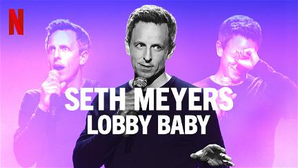 Seth Meyers: Lobby Baby poster