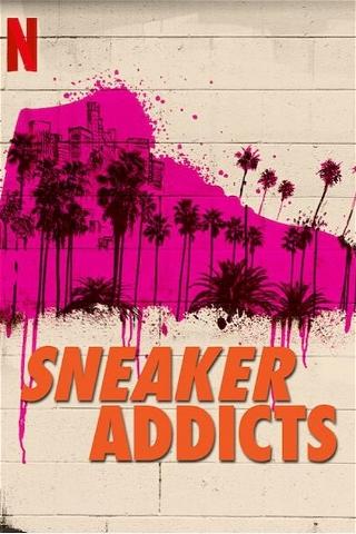 Sneaker Addicts poster