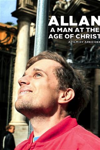 Allan, a Man at the Age of Christ poster