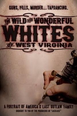 The Wild & Wonderful Whites of West Virginia poster