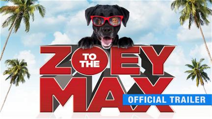 Zoey to the Max poster