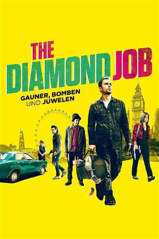 The Diamond Job - Gauner, Bomben und Juwelen poster