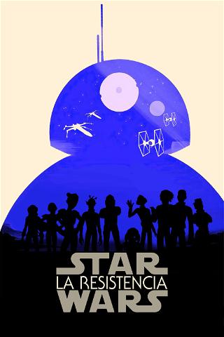 Star Wars: La Resistencia poster