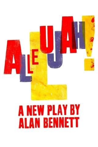 National Theatre Live: Allelujah! poster