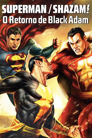 Superman/Shazam!: O Retorno do Adão Negro poster