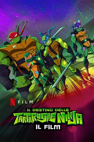 Il destino delle Tartarughe Ninja - Il film poster