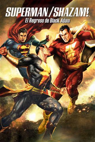 Superman/Shazam! El Regreso de Black Adam poster