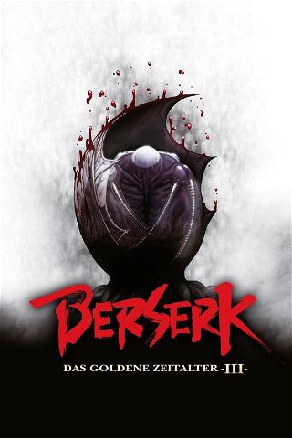 Berserk - Das goldene Zeitalter III poster