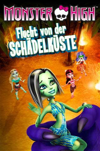 Monster High - Flucht von der Schädelküste poster