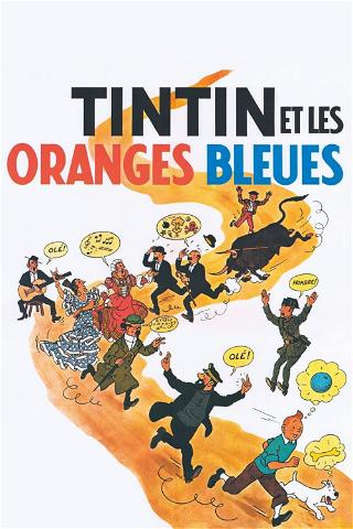 Tintin et les Oranges bleues poster