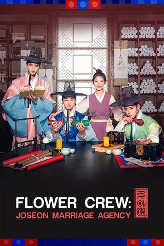 Flower Crew - Joseon Marriage Agency poster