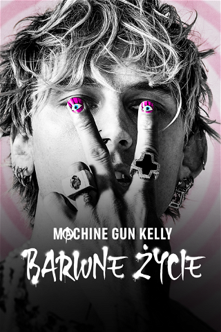 Machine Gun Kelly: barwne życie poster