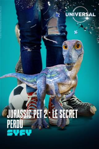 Jurassic Pet 2 : le Secret perdu poster