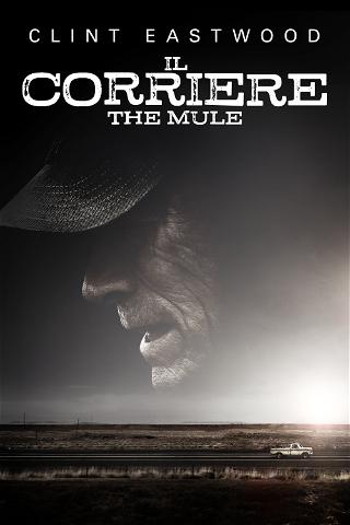 Il corriere - The Mule poster