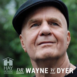 Dr. Wayne W. Dyer Podcast poster