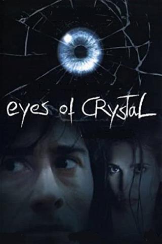 Ojos de cristal poster
