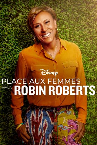 Place aux femmes avec Robin Roberts poster