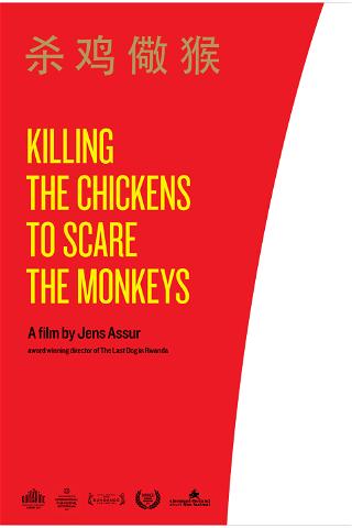 Killing the Chickens to Scare the Monkeys poster