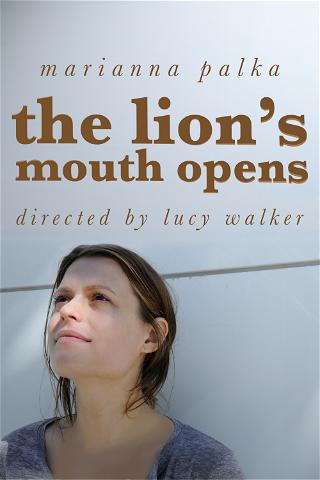 The Lion's Mouth Opens poster